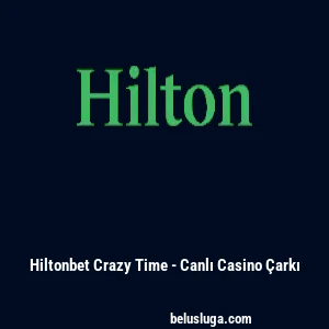 Hiltonbet Crazy Time - Canlı Casino Çarkı
